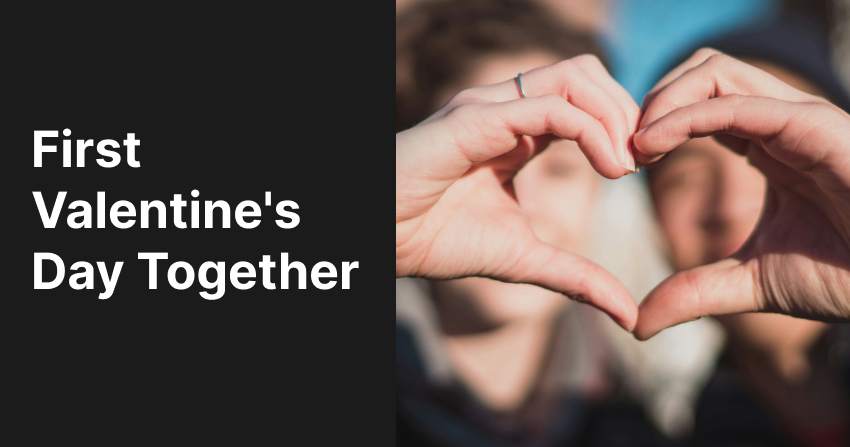 First Valentine's Day Together: What to Get Your New Partner